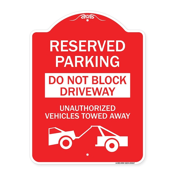 Signmission Do Not Block Driveway Unauthorized Vehicles Towed Away with Graphic, A-DES-RW-1824-24167 A-DES-RW-1824-24167 - main
